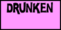 Drunkenams