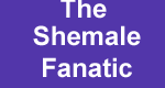 theshemalefanatic